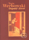 Kniha: Ospalý život (Tecia Werbowski). G plus G, 2000 Kniha: Ospalý život (Tecia Werbowski). G plus G, 2000