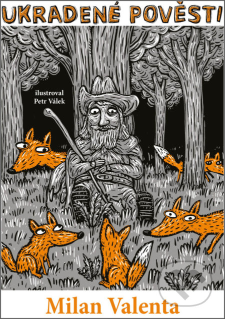 Kniha: Ukradené pověsti (Milan Valenta). Carpe diem, 2020 Kniha: Ukradené pověsti (Milan Valenta). Carpe diem, 2020