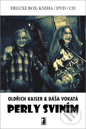 Perly sviním (Dáša Vokatá a Oldřich Kaiser). Carpe diem, 2020 Perly sviním (Dáša Vokatá a Oldřich Kaiser). Carpe diem, 2020
