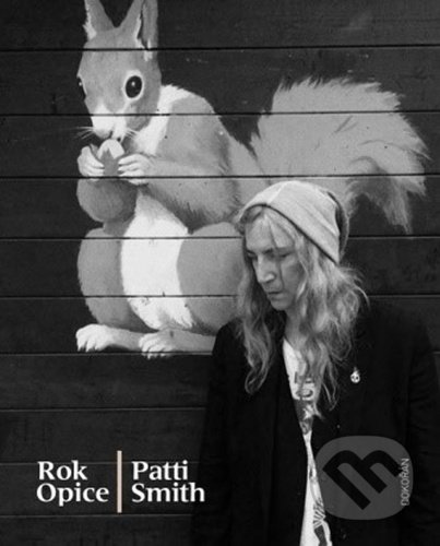 Kniha: Rok opice (Patti Smith). Dokořán, 2020 Kniha: Rok opice (Patti Smith). Dokořán, 2020