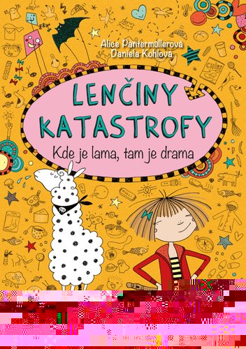 Kniha: Lenčiny katastrofy - Kde je lama, tam je drama (Alice Pantermüller). Bookmedia, 2021 Kniha: Lenčiny katastrofy - Kde je lama, tam je drama (Alice Pantermüller). Bookmedia, 2021