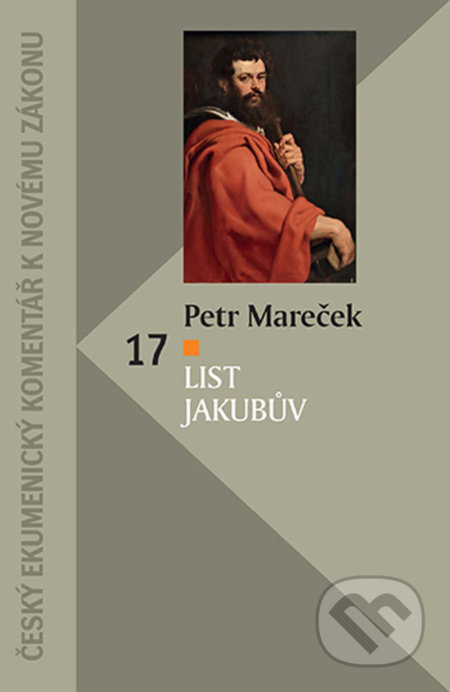 Kniha: List Jakubův (Petr Mareček). Česká biblická společnost, 2020 Kniha: List Jakubův (Petr Mareček). Česká biblická společnost, 2020