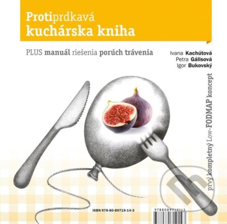 Kniha: Protiprdkavá kuchárska kniha (Igor Bukovský, Ivana Kachútová a Petra Gálisová). AKV - Ambulancia klinickej výživy, 2020 Kniha: Protiprdkavá kuchárska kniha (Igor Bukovský, Ivana Kachútová a Petra Gálisová). AKV - Ambulancia klinickej výživy, 2020
