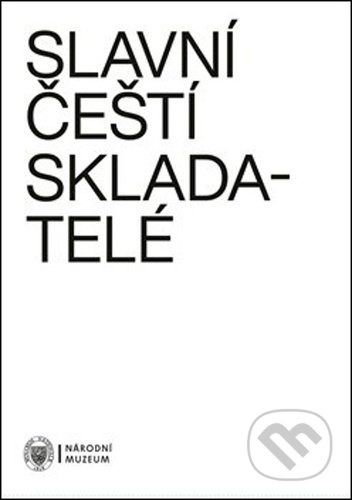 Kniha: Slavní čeští skladatelé (Sandra Bergmannová a Veronika Vejvodová). Národní muzeum, 2020 Kniha: Slavní čeští skladatelé (Sandra Bergmannová a Veronika Vejvodová). Národní muzeum, 2020