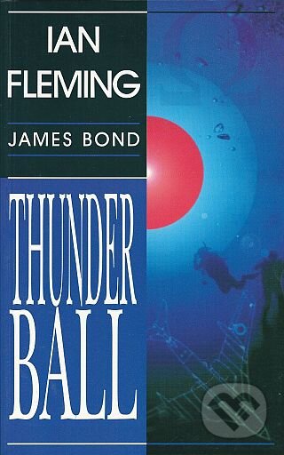 Kniha: Thunderball (Ian Fleming). Delfín, 2002 Kniha: Thunderball (Ian Fleming). Delfín, 2002