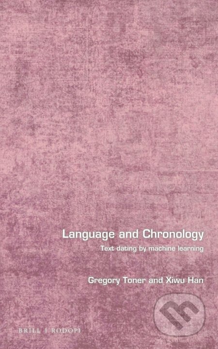 Language and Chronology - Gregory Toner, Xiwu Han, Brill, 2019