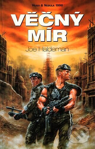 Kniha: Věčný mír (Joe Haldeman). Polaris, 1999 Kniha: Věčný mír (Joe Haldeman). Polaris, 1999