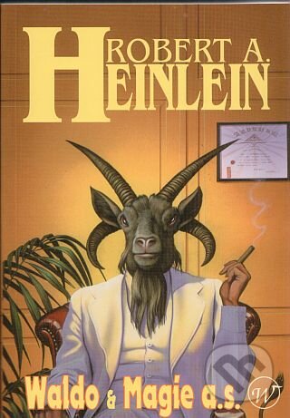 Kniha: Waldo a Magie a.s. (Robert A. Heinlein). Wales, 2005 Kniha: Waldo a Magie a.s. (Robert A. Heinlein). Wales, 2005