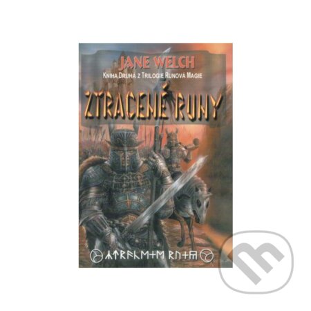 Kniha: Ztracené runy (Jane Welch). FANTOM Print, 2000 Kniha: Ztracené runy (Jane Welch). FANTOM Print, 2000