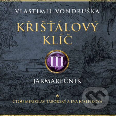 Audiokniha: Křišťálový klíč III. (Vlastimil Vondruška). Tympanum, 2020 Audiokniha: Křišťálový klíč III. (Vlastimil Vondruška). Tympanum, 2020