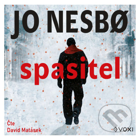 Audiokniha: Spasitel (Jo Nesbo). Voxi, 2020 Audiokniha: Spasitel (Jo Nesbo). Voxi, 2020