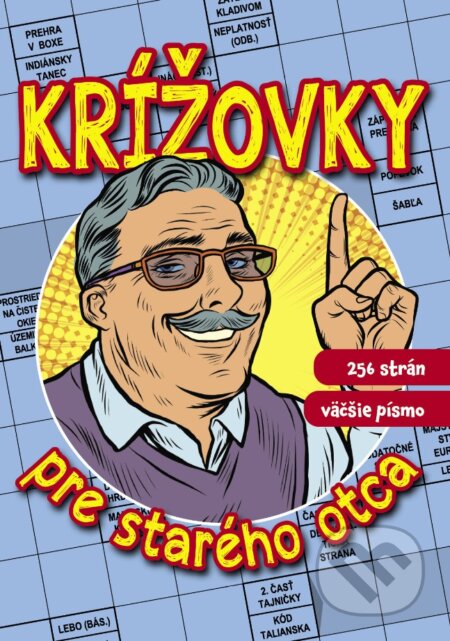 Krížovky pre starého otca (Bookmedia). Bookmedia, 2021 Krížovky pre starého otca (Bookmedia). Bookmedia, 2021