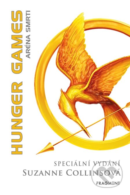 E-kniha: Hunger Games: Aréna smrti (Suzanne Collins). Nakladatelství Fragment, 2019 E-kniha: Hunger Games: Aréna smrti (Suzanne Collins). Nakladatelství Fragment, 2019
