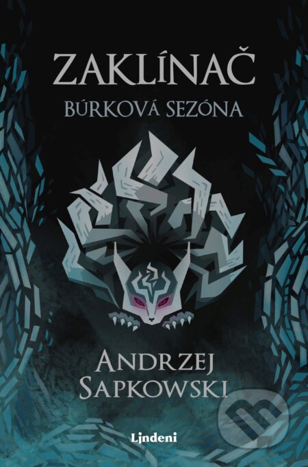 Kniha: Zaklínač: Búrková sezóna (Andrzej Sapkowski). Lindeni, 2021 Kniha: Zaklínač: Búrková sezóna (Andrzej Sapkowski). Lindeni, 2021