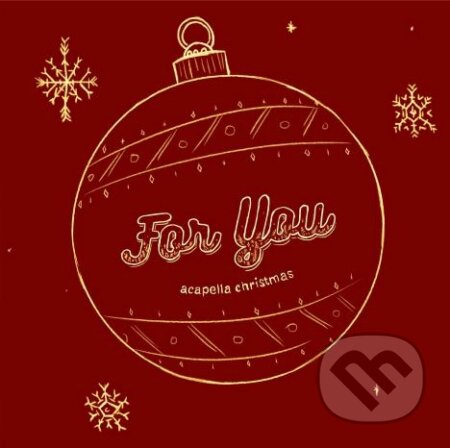 Hudební CD: For You: Acapella Christmas (Hudobné albumy). Hudobné albumy, 2020 Hudební CD: For You: Acapella Christmas (Hudobné albumy). Hudobné albumy, 2020