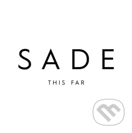 Hudobné CD: Sade: This Far LP (Hudobné albumy). Hudobné albumy, 2020 Hudobné CD: Sade: This Far LP (Hudobné albumy). Hudobné albumy, 2020