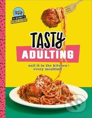 Kniha: Tasty Adulting (Ebury). Ebury, 2020 Kniha: Tasty Adulting (Ebury). Ebury, 2020