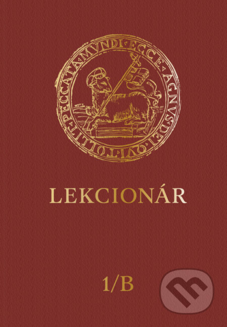 Kniha: Lekcionár I/B (Spolok svätého Vojtecha). Spolok svätého Vojtecha, 2020 Kniha: Lekcionár I/B (Spolok svätého Vojtecha). Spolok svätého Vojtecha, 2020