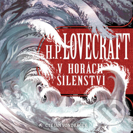Audiokniha: V horách šílenství (Howard Phillips Lovecraft). Tympanum, 2020 Audiokniha: V horách šílenství (Howard Phillips Lovecraft). Tympanum, 2020