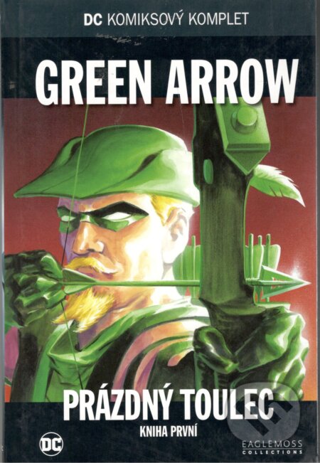 Kniha: DC 40: Green Arrow - Prázdný toulec 1 (DC Comics). DC Comics, 2018 Kniha: DC 40: Green Arrow - Prázdný toulec 1 (DC Comics). DC Comics, 2018