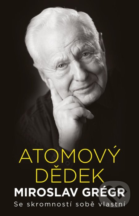 Kniha: Atomový dědek Miroslav Grégr: Se skromností sobě vlastní (Jiří Hroník a Miroslav Grégr). Universum, 2020 Kniha: Atomový dědek Miroslav Grégr: Se skromností sobě vlastní (Jiří Hroník a Miroslav Grégr). Universum, 2020