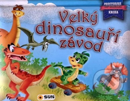 Kniha: Velký dinosauří závod (SUN). SUN, 2020 Kniha: Velký dinosauří závod (SUN). SUN, 2020