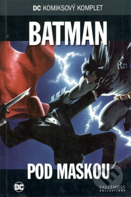 Kniha: DC 57: Batman - Pod maskou (DC Comics). DC Comics, 2019 Kniha: DC 57: Batman - Pod maskou (DC Comics). DC Comics, 2019