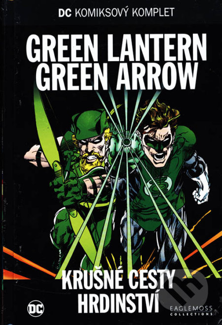 Kniha: DC 58: Green Lantern, Green Arrow: Krušné cesty hrdinství (DC Comics). DC Comics, 2019 Kniha: DC 58: Green Lantern, Green Arrow: Krušné cesty hrdinství (DC Comics). DC Comics, 2019