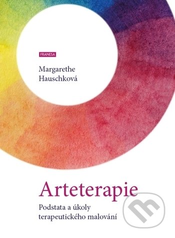 Arteterapie - Margarethe Hauschková, Franesa, 2020