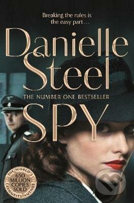 Kniha: Spy (Danielle Steel). Pan Macmillan, 2020 Kniha: Spy (Danielle Steel). Pan Macmillan, 2020