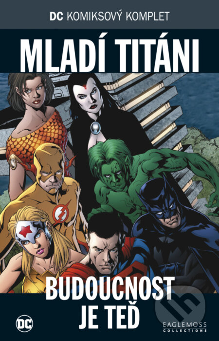 Kniha: DC 65: Mladí titáni - Budoucnost je teď (DC Comics). DC Comics, 2019 Kniha: DC 65: Mladí titáni - Budoucnost je teď (DC Comics). DC Comics, 2019