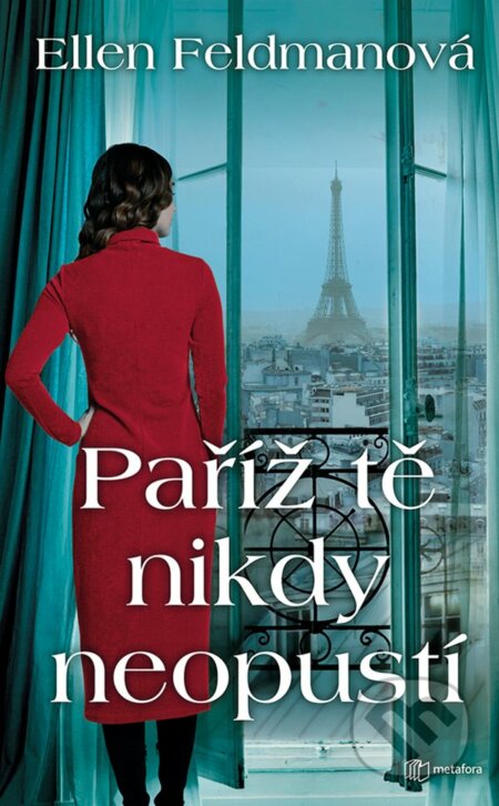E-kniha: Paříž tě nikdy neopustí (Ellen Feldman). Grada, 2020 E-kniha: Paříž tě nikdy neopustí (Ellen Feldman). Grada, 2020