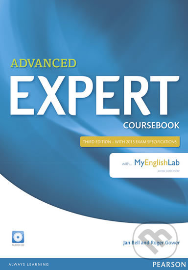 Kniha: Expert Advanced 3rd Edition (Jan Bell). Pearson, 2014 Kniha: Expert Advanced 3rd Edition (Jan Bell). Pearson, 2014