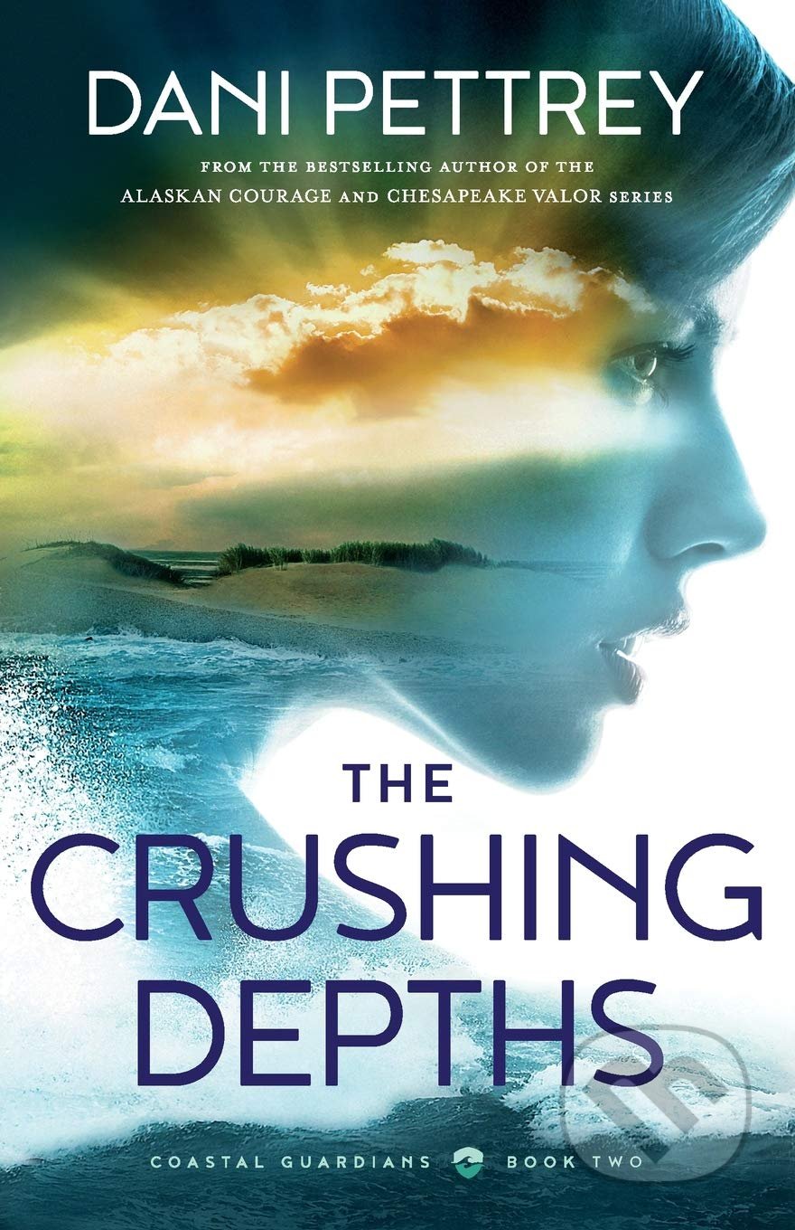 Kniha: Crushing Depths (Dani Pettrey). Bethany House, 2020 Kniha: Crushing Depths (Dani Pettrey). Bethany House, 2020