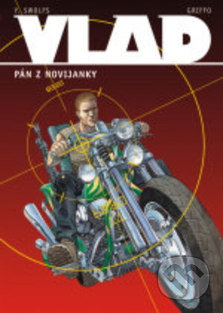 Kniha: Vlad 2 - Pán z Novijanky (Yves Swolfs). BB/art, 2000 Kniha: Vlad 2 - Pán z Novijanky (Yves Swolfs). BB/art, 2000