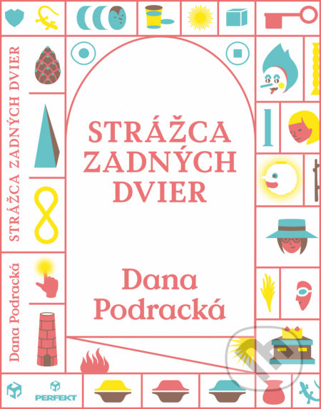 Kniha: Strážca zadných dvier (Dana Podracká). Perfekt, 2020 Kniha: Strážca zadných dvier (Dana Podracká). Perfekt, 2020