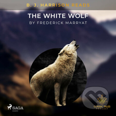 Audiokniha: B. J. Harrison Reads The White Wolf (EN) (Frederick Marryat). Saga Egmont, 2020 Audiokniha: B. J. Harrison Reads The White Wolf (EN) (Frederick Marryat). Saga Egmont, 2020