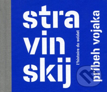 Igor Stravinskij: Príbeh vojaka - Igor Stravinskij, Hudobné albumy, 2020