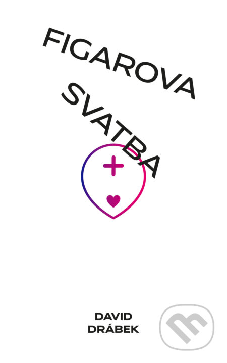 E-kniha: Figarova svatba: Andělé, šneci a lidé (David Drábek). Akropolis, 2020 E-kniha: Figarova svatba: Andělé, šneci a lidé (David Drábek). Akropolis, 2020