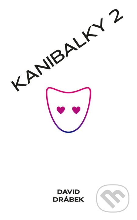 E-kniha: Kanibalky 2: Soumrak starců (David Drábek). Akropolis, 2020 E-kniha: Kanibalky 2: Soumrak starců (David Drábek). Akropolis, 2020