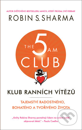 Kniha: Klub ranních vítězů (Robin Sharma). Rybka Publishers, 2020 Kniha: Klub ranních vítězů (Robin Sharma). Rybka Publishers, 2020