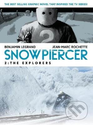 Kniha: Snowpiercer 2: The Explorers (Benjamin Legrand). Titan Books, 2020 Kniha: Snowpiercer 2: The Explorers (Benjamin Legrand). Titan Books, 2020