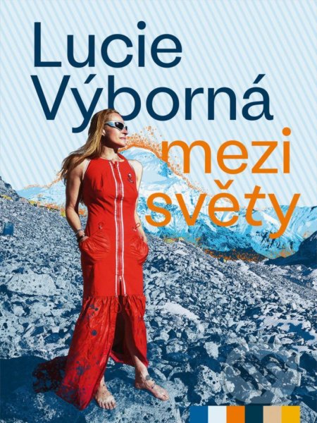 Kniha: Mezi světy (Lucie Výborná). Universum, 2020 Kniha: Mezi světy (Lucie Výborná). Universum, 2020