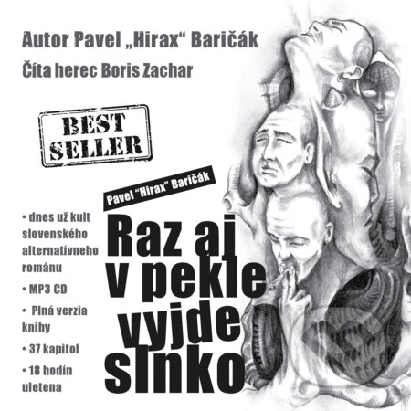 Audiokniha: Raz aj v pekle vyjde slnko (Pavel Hirax Baričák). HladoHlas, 2020 Audiokniha: Raz aj v pekle vyjde slnko (Pavel Hirax Baričák). HladoHlas, 2020