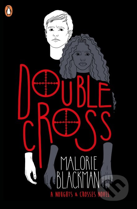 Kniha: Double Cross (Malorie Blackman). Penguin Books, 2017 Kniha: Double Cross (Malorie Blackman). Penguin Books, 2017