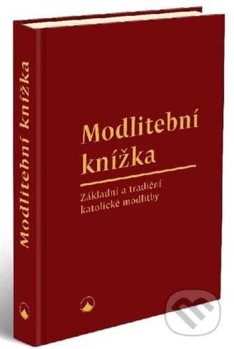 Kniha: Modlitební knížka (Karmelitánské nakladatelství). Karmelitánské nakladatelství, 2020 Kniha: Modlitební knížka (Karmelitánské nakladatelství). Karmelitánské nakladatelství, 2020