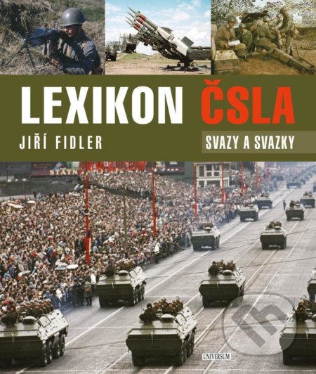 Kniha: Lexikon ČSLA (Jiří Fidler). Universum, 2020 Kniha: Lexikon ČSLA (Jiří Fidler). Universum, 2020