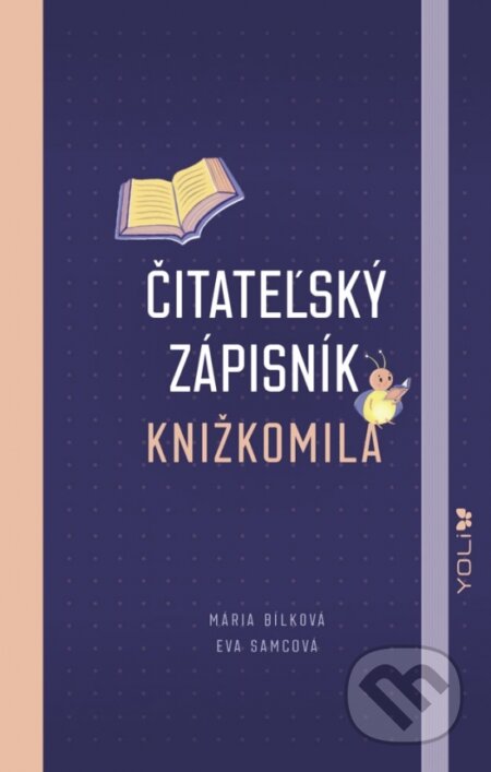 Čitateľský zápisník Knižkomila (Eva Samcová a Mária Bílková). Ikar, 2020 Čitateľský zápisník Knižkomila (Eva Samcová a Mária Bílková). Ikar, 2020