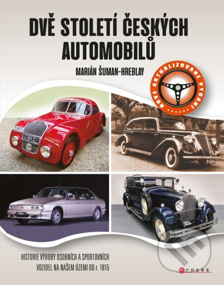 E-kniha: Dvě století českých automobilů (Marián Šuman-Hreblay). CPRESS, 2020 E-kniha: Dvě století českých automobilů (Marián Šuman-Hreblay). CPRESS, 2020