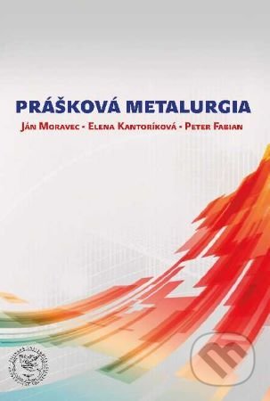 Kniha: Prášková metalurgia (Ján Moravec). EDIS, 2020 Kniha: Prášková metalurgia (Ján Moravec). EDIS, 2020